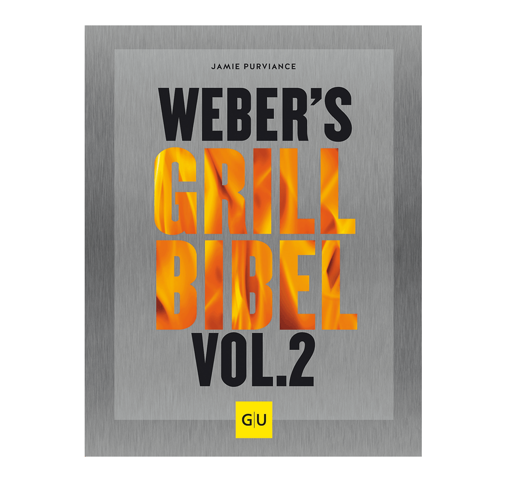 Weber’s Grillbibel Vol. 2